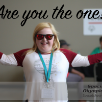 Are you the one - Special Olympics Saskatchewan New Board of Directors